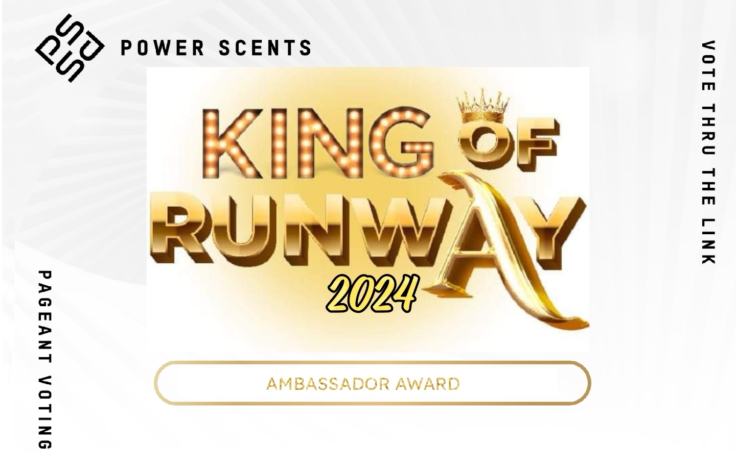 King of Runway 2024 Power Scents Award Pageant Vote PH