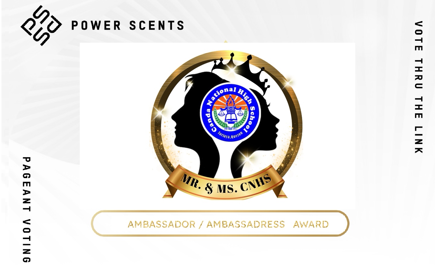 MR. & MS. CNHS Power Scents Award 2025 Pageant Vote PH